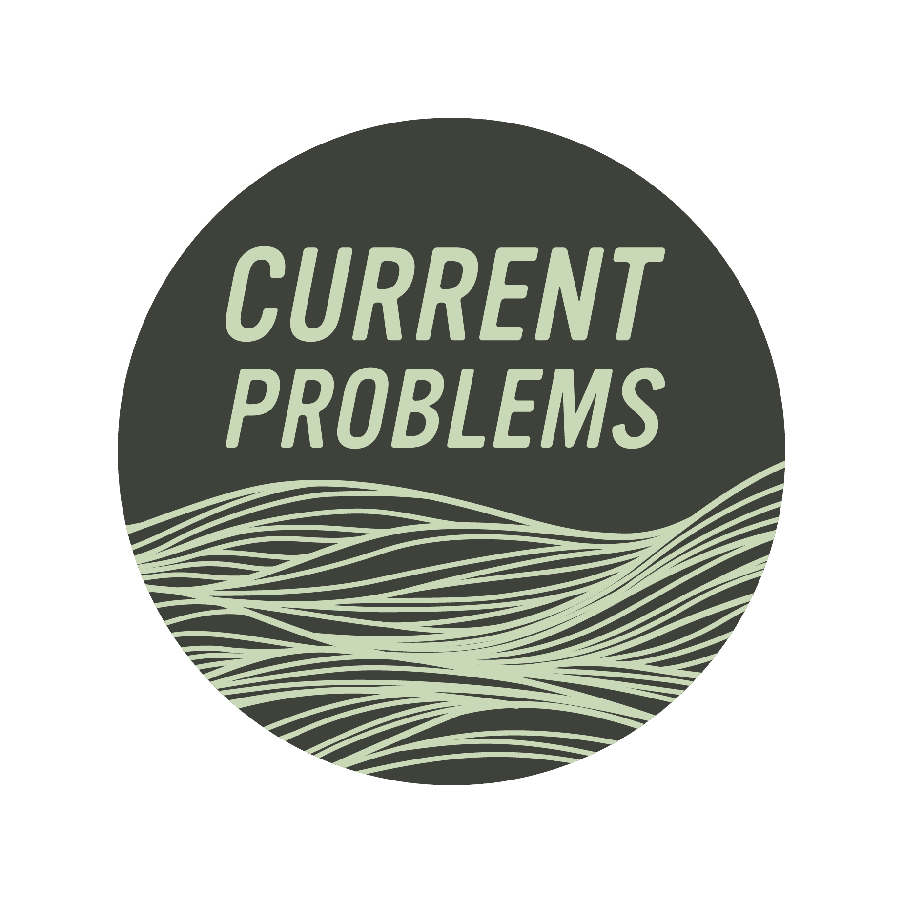 CURRENT PROBLEMS